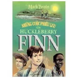 Những Cuộc Phiên Lưu Của Huckleberry Finn (Bìa Cứng) - MarkTwain ASB.PO Oreka Blogmeo 230225