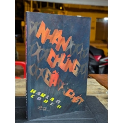 NHÂN CHỨNG ĐÃ CHẾT - HARLEN COBEN ( TẤT AN DỊCH )