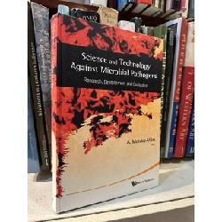 Science and Technology Against Microbial Pathogens