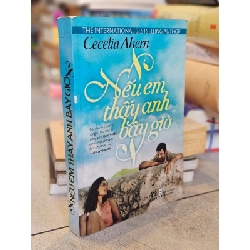 Nếu em thấy anh bây giờ - Cecelia Ahern