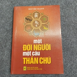 MỘT ĐỜI NGƯỜI MỘT CÂU THẦN CHÚ