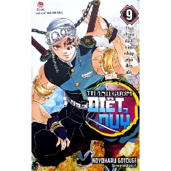 Thanh Gươm Diệt Quỷ - Kimetsu No Yaiba - Tập 9 - Đại Chiến Dịch Xâm Nhập Phố Đèn Đỏ - Koyoharu Gotouge