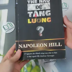 Làm Thế Nào Để Tăng Lương - Napoleon Hill 961147