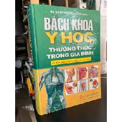 Bách khoa y học thường thức trong gia đình - GS. Đặng Phương Kiệt