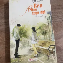 Bên nhau trọn đời - Cố Mạn