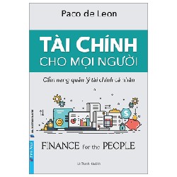 Tài Chính Cho Mọi Người - Cẩm Nang Quản Lý Tài Chính Cá Nhân - Paco De Leon 94471