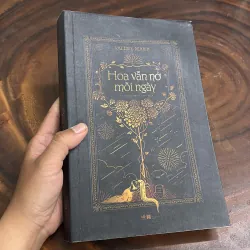 II Văn Học Nước Ngoài: Hoa Vẫn Nở Mỗi Ngày - VALÉRIE PERRIN - 2022