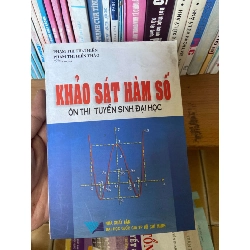 Khảo Sát Hàm Số (Ôn Thi Tuyển Sinh Đại Học) - Phạm Thị Thái Hiền, Phạm Thị Hiền Thảo 2004 Tham khảo - luyện thi VAVO-AK1T4 Rebooks.vn