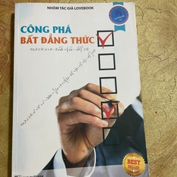 CÔNG PHÁ BẤT ĐẲNG THỨC- nhiều tác giả