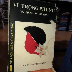 Vũ Trọng Phụng tài năng và sự thật 
