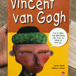 Truyện danh nhân thế giới - Tên tôi là... Vincent Van Gogh (Sách in năm 2007)