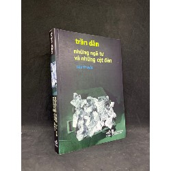 Những Ngã Tư Và Những Cột Đèn - Trần Dần new 100% HCM.ASB1606