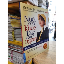 Nuôi Con Khoẻ Dạy Con Ngoan - Dr Richard C.Woolfson