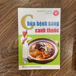 chữa bệnh bằng canh thuốc - thuốc bắc trong món ăn thầy thuốc tại nhà