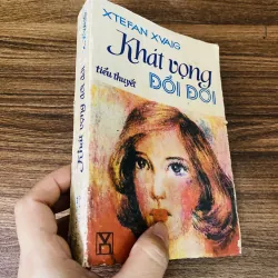 Khát vọng đổi đời - Xtefan Xvaig 960187