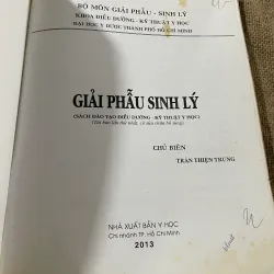 GIẢI PHẪU SINH LÝ  (SÁCH ĐÀO TẠO ĐIỀU DƯỠNG - KỸ THUẬT Y HỌC), sách y, khổ lớn 573143
