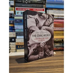 THE OVAL WORLD : A Global History Of Rugby - Tony Collins