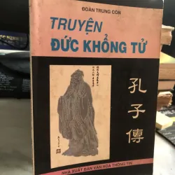 Truyện Đức khổng tử - Đoàn Trung Còn 