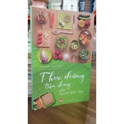 Thực dưỡng tiện dụng cho người bận rộn - Minh Thanh, Thanh Nguyên