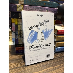 Đàn ông hay hứa, phụ nữ hay tin? - Tuệ Nghi