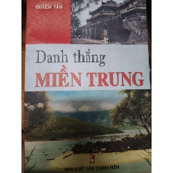 Danh thắng miền trung - 2004 - 584 trang (Lịch sử Việt Nam) ANTQ1304