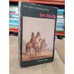 The Merry Mountain Man Joe Meek - Stanley Vestal