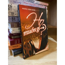 Họ muốn gì? - Hoàng Trần Doãn