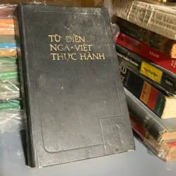 Từ điển Nga Việt thực hành, bìa cứng, in ở Nga 