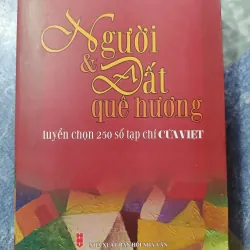 Người và đất quê hương - tuyển chọn 250 số tạp chí Cửa Việt