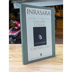 Chưa đủ cô đơn cho sáng tạo - Inrasara