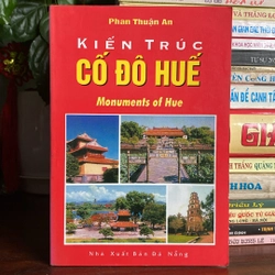 KIẾN TRÚC CỐ ĐÔ HUẾ (XB 2009)