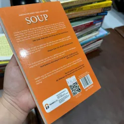 SOUP – Công Thức Giúp Nuôi Dưỡng Và Xây Dựng Văn Hóa Cho Đội Ngũ Của Bạn | Jon Gordon- K3 1003623