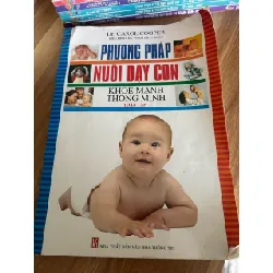 Phương pháp nuôi dạy con khỏe mạnh, thông minh (Toàn tập) - Dr. Carol Cooper 573286