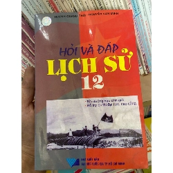 Hỏi Và Đáp Lịch Sử 12 - Huỳnh Quang Thái, Nguyễn Văn Minh 2007 Tham khảo - luyện thi VAVO-AK2ST1 Rebooks.vn
