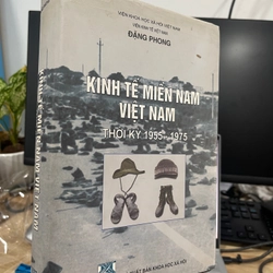 KINH TẾ MIỀN NAM VIÊTH NAM THỜI KỲ 1955-1975 - ĐẶNG PHONG 531182