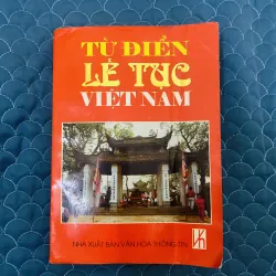 Từ điển lễ tục Việt Nam ( sách hiếm)