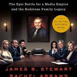 Unscripted: The Epic Battle for a Media Empire and the Redstone Family Legacy