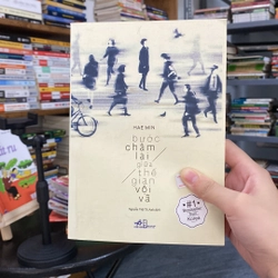 Bước chậm lại giữa thế gian vội vã-Hae Min