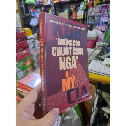 [Sách Cũ SCGR] ''Những con chuột chũi Nga" ở Mỹ - Kolpakidi - Prokhorov LỊCH SỬ - CHÍNH TRỊ - TRIẾT HỌC VAVO0910