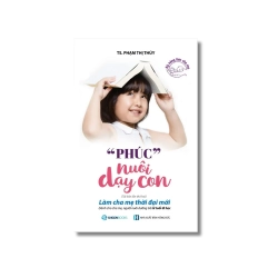 Phúc nuôi dạy con - Phạm Thị Thúy