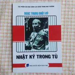 NGỤC TRUNG NHẬT KÝ - NHẬT KÝ TRONG TÙ - HỒ CHÍ MINH