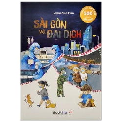 Sài Gòn Và Đại Dịch - Những Mảnh Kí Ức (Bìa Cứng) - Dương Minh Tuấn