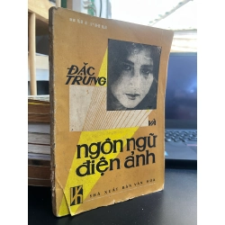 Đặc Trưng Và Ngôn Ngữ Điện Ảnh - Bùi Phú