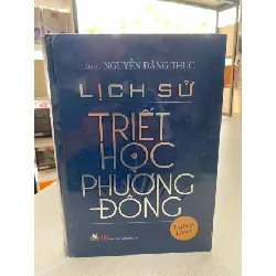 Lịch Sử Triết Học Phương Đông- Tái bản lần 1-Tác giả: GS Nguyễn Đăng Thục-NXB Hồng Đức-Bìa cứng, khổ 27x21x5cm, 952 trang- Sách mới 100% STB1111 Blogmeo 27525