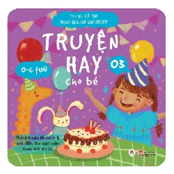 Truyện hay cho bé 0 6 tuổi T3 118k (HH) Mới 100% HCM.PO Độc quyền - Thiếu nhi 345417