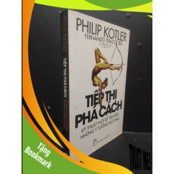(TẶNG BOOKMARK) Tiếp thị phá cách kỹ thuật mới để tìm kiếm những ý tưởng đột phá Philip Kotler 2018 mới 80% mòn giấy RBK1805 Kỹ năng