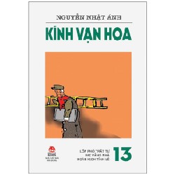 Kính Vạn Hoa - Tập 13 - Lớp Phó Trật Tự - Mẹ Vắng Nhà - Đoàn Kịch Tỉnh Lẻ - Nguyễn Nhật Ánh 146671