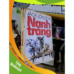 (TẶNG BOOKMARK) Nanh trắng Jack London tiểu thuyết 2002 mới 80% ố nhẹ Văn học nước ngoài RBK1709
