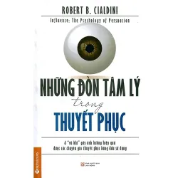Sách - Những Đòn Tâm Lý Trong Thuyết Phục - Robert B Cialdini