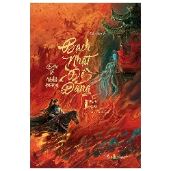 (TẶNG BOOKMARK) Bạch Nhật Đề Đăng - Đèn tỏ ngày quang Tập 1 - Lê Thanh Nhiên Sách Văn học